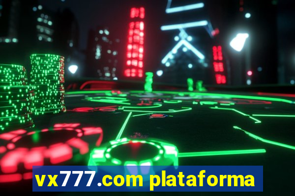 vx777.com plataforma